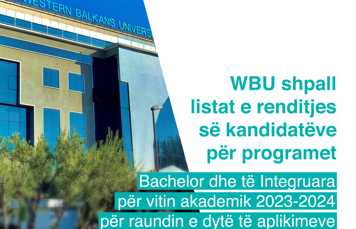 WBU publikon listat e renditjes së raundit të dytë për të gjitha programet Bachelor dhe të integruara