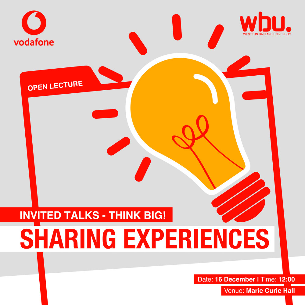 "Invited Talks – Think Big", WBU and Vodafone Albania will hold an open lecture