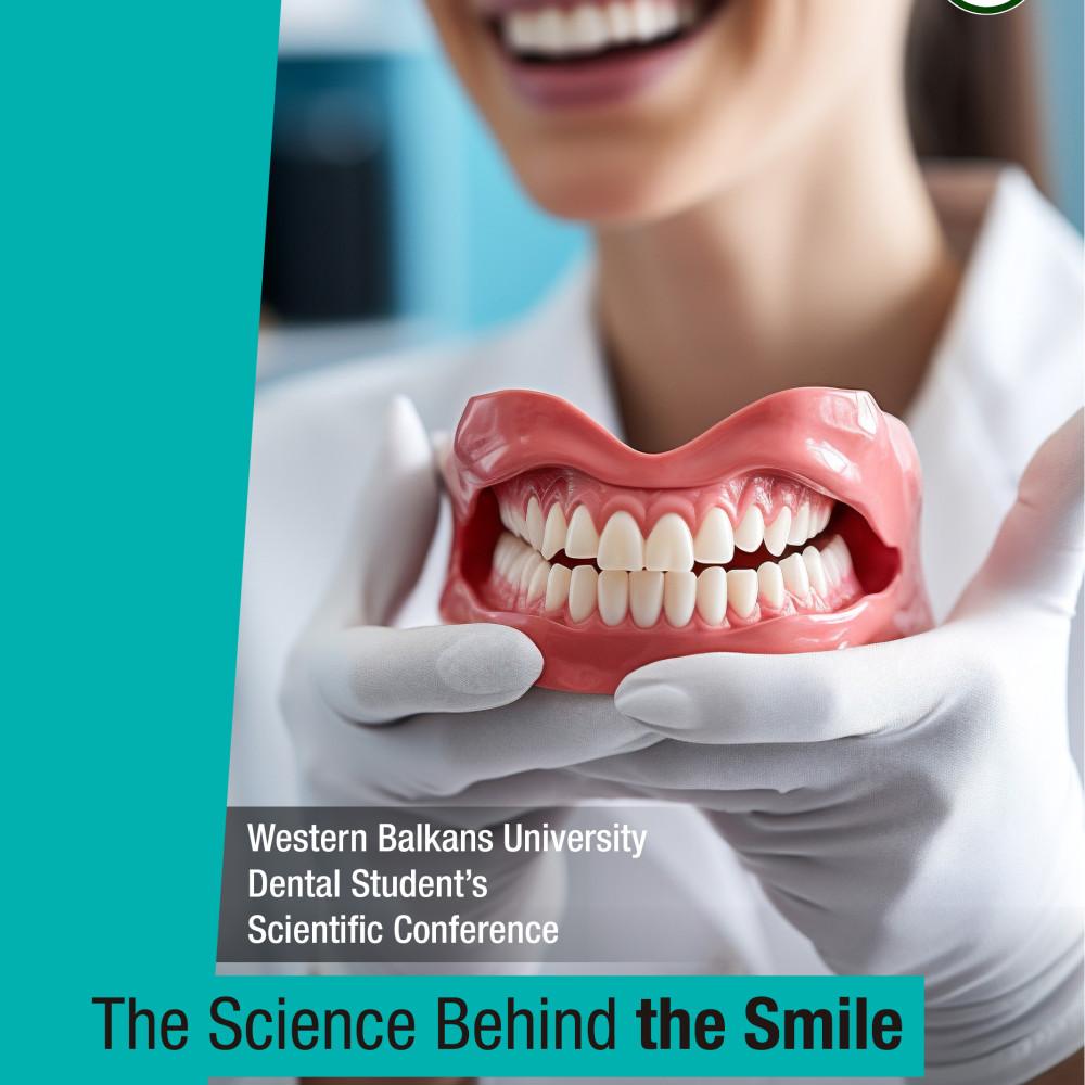 Dental Students’ Scientific Conference: The Science Behind the Smile