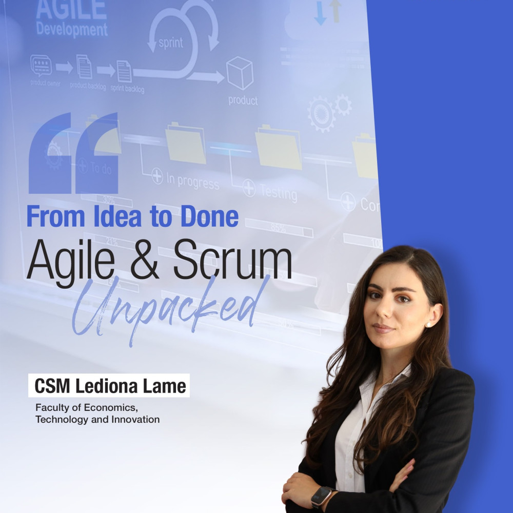 From Idea to Done: Agile & Scrum Unpacked
