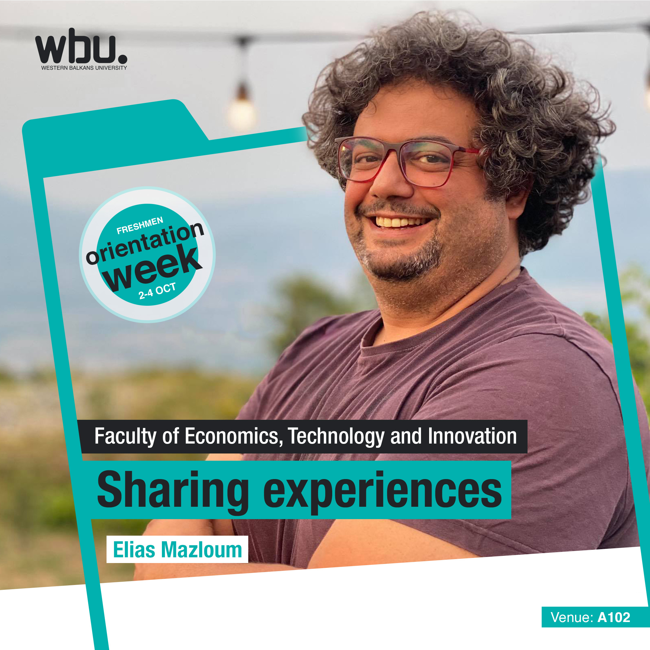 Posteri i eventit: Orientation Week; Mr. Elias Mazloum will come to share experience with the FETI students